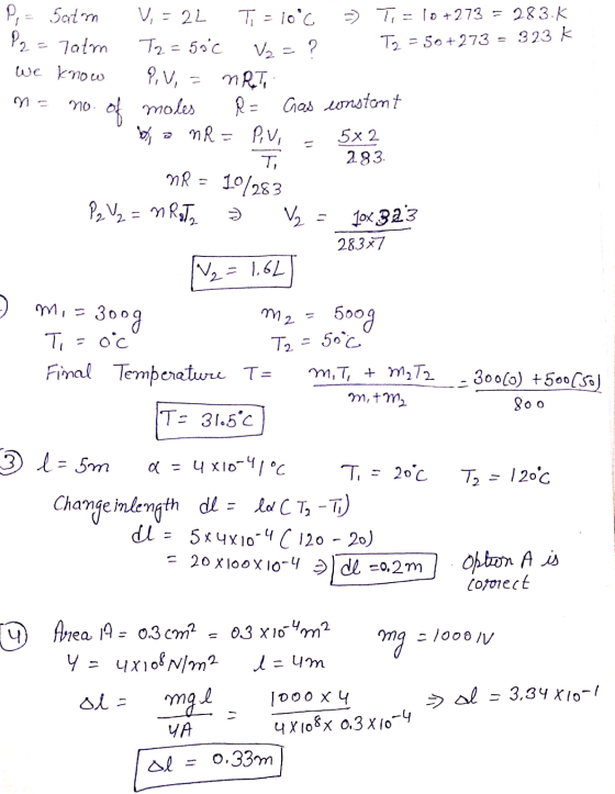 2 = P = Satom V=22 Ti=10°c -> Ti = 10 +273 = 283.K P2 Tatm T2=500 V? T2 = 50+273 = 323 K we know 9. V = nRT mo. of moles R= G