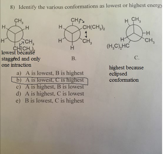 8) Identify the various conformations as lowest or highest energy CH CH CH(CH3)2 CH CH CH CHCH) lowest because staggted and o