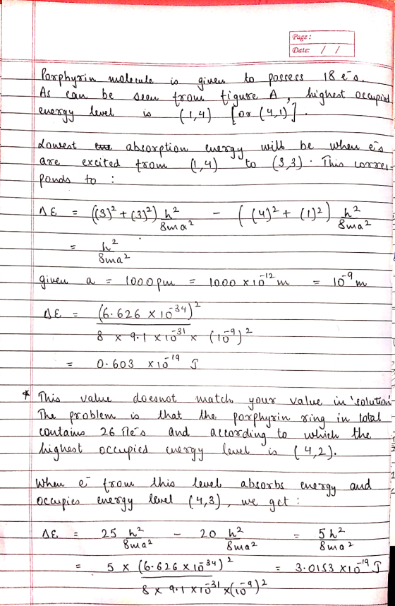 Page : Date: / Porphyrin molecule | As can be seen energy level is is given to possess 18 é o from figure A highest occupied