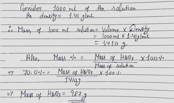 Conside. As dentity 141gln 1a00 ml of the solution May oflooo ml hation Volune Deny May Mau f soluton HNO3 Mas = xtao y HWO3