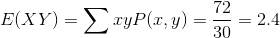 72 E(XY) _ 〉 ·ryP(z, y) =-= 2.4 30