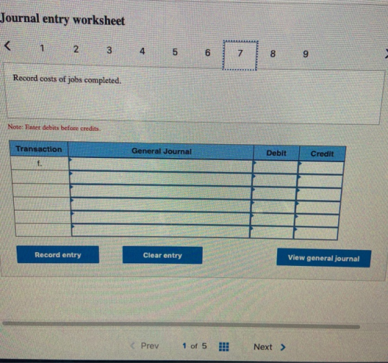 Journal entry worksheet < 1 2 3 4 5 6 Record costs of jobs completed. Note: Enter debits before credits Transaction General J
