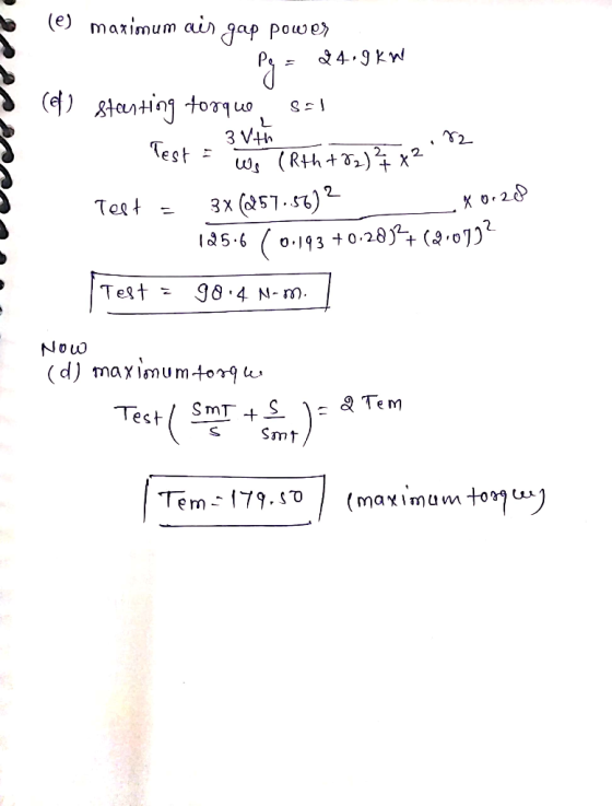 (e) maximum air gap power 1. Pe = 24.9kW 3 3 Vth (elstarting torque SE! - Test = 3 1 st.We (Rth + 32)2 8202 Test - 3x (457.5