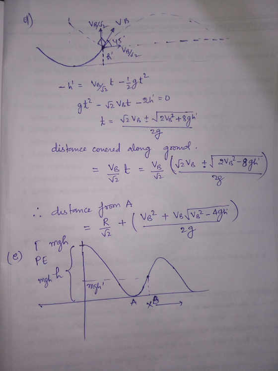 9 ) 18/47 VB Vilson h - h= VB/ t- - 1 gt² 2 vot - 2h=0 gt? = V2 VB + 12vá +8gh! 2g distance conered along goond. VB (VZ Ve ±