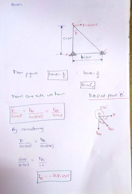 Given -600N C=20 YA 6=am ye From figure tano be a tano=2 Tous , F. B D at point B From Sine rule we have 270 - IF - Sinus FBC