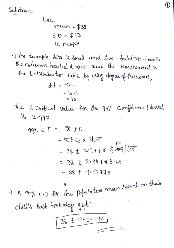 Solution: Let, mean = $38 3.0 = $13 16 people. .) The Sample Size is small and two -tailed test. Look in the columns headed d