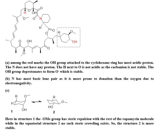 TO ON .. . OH MY (a) among the red marks the OH group attached to the cyclohexane ring has most acidic proton. The N does not