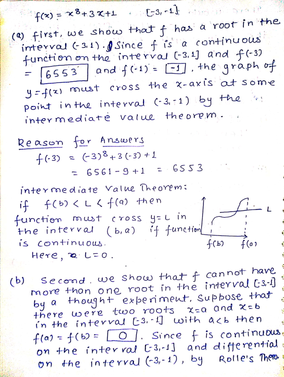(-3,-1) y=f(2) must f(x) = x8+3x+1 (a) first, we show that if has a root in the interval (-3.1). Since f is a continuous func