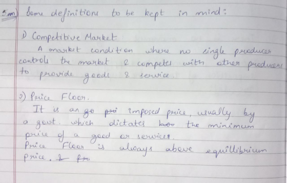 5 m) Some definitions to be kept in mind? 1D Competitive Market: - A market condition controls the market & to provide goods