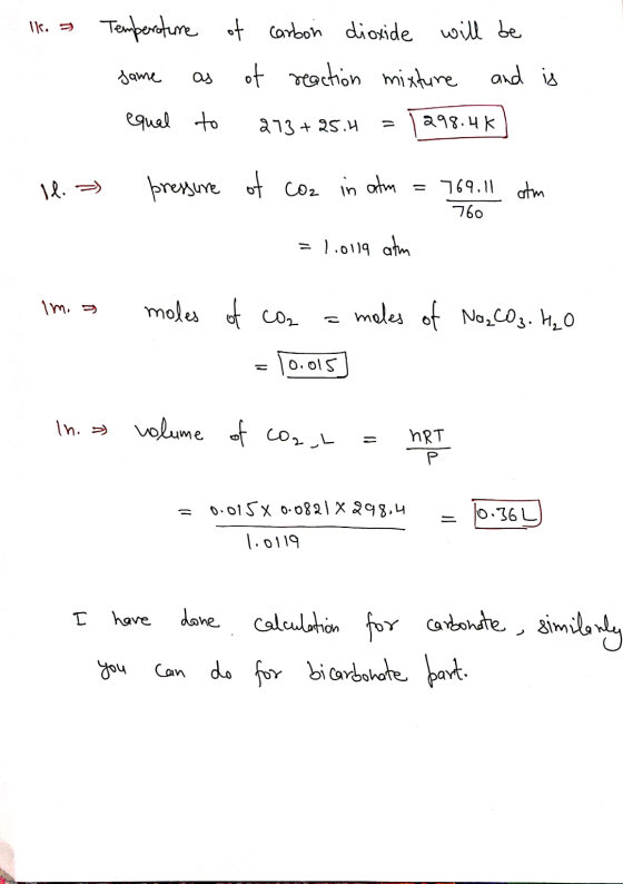 ki a pevotune Temperature of carbon dioxide will be same as of reaction mixture and equal to 213 +25. H = 1298.4K) is 11. = p