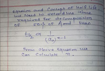 equation and Concept of Holf Life me Need to recorld the ime required for de composition OF 50% of A and then (92)n-1 да Бусо
