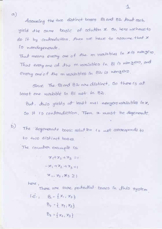Assuming the two distinct bases Bland B2 that each yield the same basic of solution x. so, here we have to do it by contradic