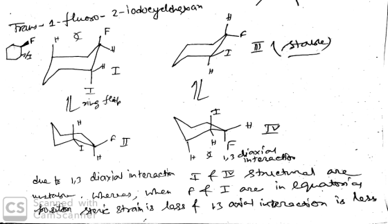 Trans- l-flusso-2- lodocyclohexan un L Zi I (stable) I sing fluch HA # Tv fo due to 1,3 diaxial interaction If I structural a