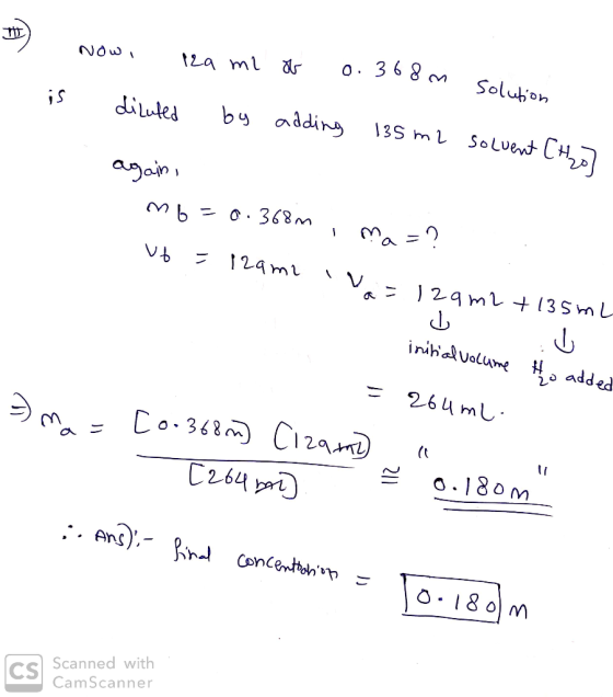Now, 12a mi ob 0. 368m so is diluted by adding 135 m2 solvent Chao? olution again, mo = 0.368m i Ma=?. vb = 12ami in 129m2 +