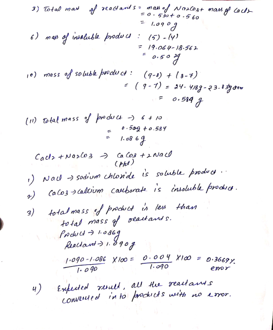3) Total mass of reactants mass of NaraCO3+ mass of cache = 0: 530+ 0.560 1.090g 15) -(4) 19.064-18-562 6) mass of insoluble