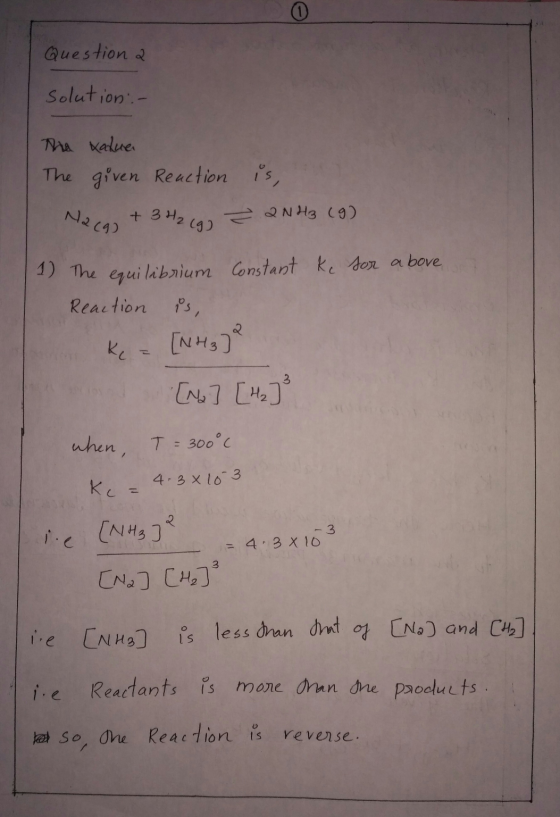 Question a solution :- Tha xaluan The given Reaction is, 2NH3 (9) Naca) 3H₂(g) ,دم 1) The equilibrium constant ke sor above R