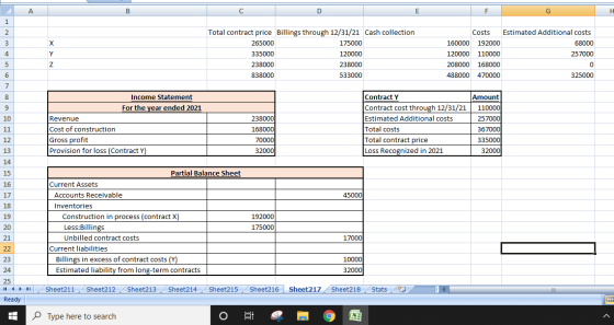 A B С D E F G н 1 2 х Y 3 4 5 6 Total contract price Billings through 12/31/21 Cash collection 265000 175000 335000 120000 23