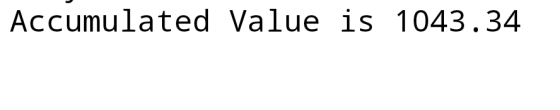 Accumulated Value is 1043.34