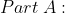 Part A