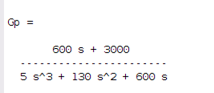 Gp = 600 S + 3000 5 S^3 + 130 s^2 + 600 S