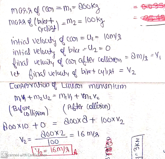 intial velocuty P collision M 0984 ccm = m = 200kg m2 A80(biket _M2 = lookg Cyclist intial velocity & car a = 10mla bike -42=