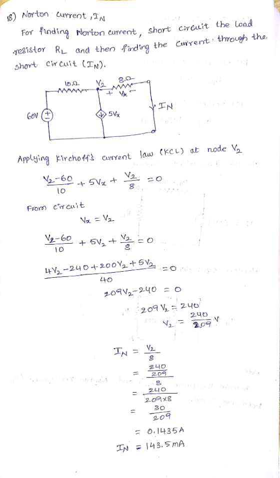 18) Norton Current , IN For finding Alorton current, shor Norton Current, Short Coulit the load -resistor RL and then finding