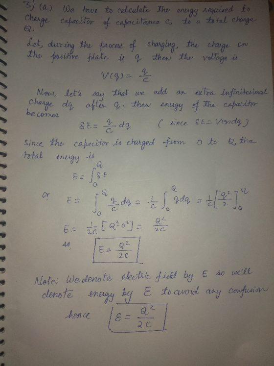 S (a) We have Charge capacitor to calculate the of capacitance energy required to to a total charge 200cc Let, during the pro