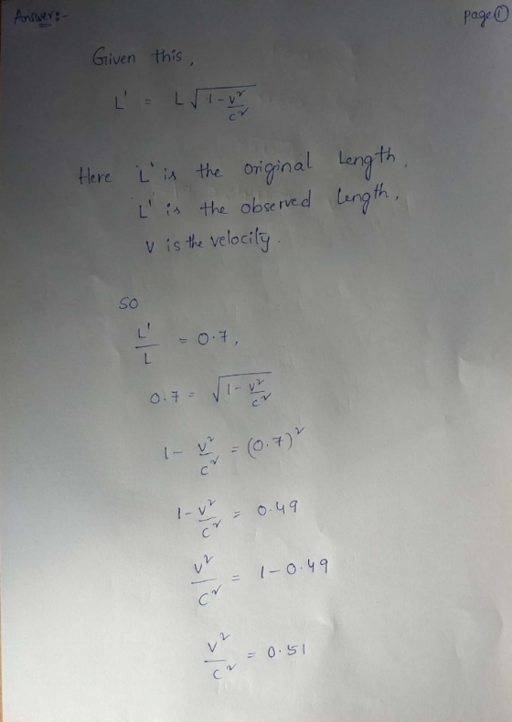 Answers Given this Page L LI-V Here Lis the original length Lthe observed length, velocily Visthe SO 1v ニ 0.49 C レレ 1- 0.49