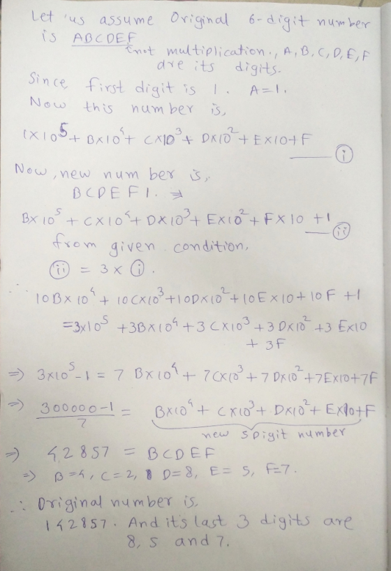 Let us assume Original 6-digit number IS A B C D E tout multiplication., A, B, C, D, E, F - are its digits. since first digi