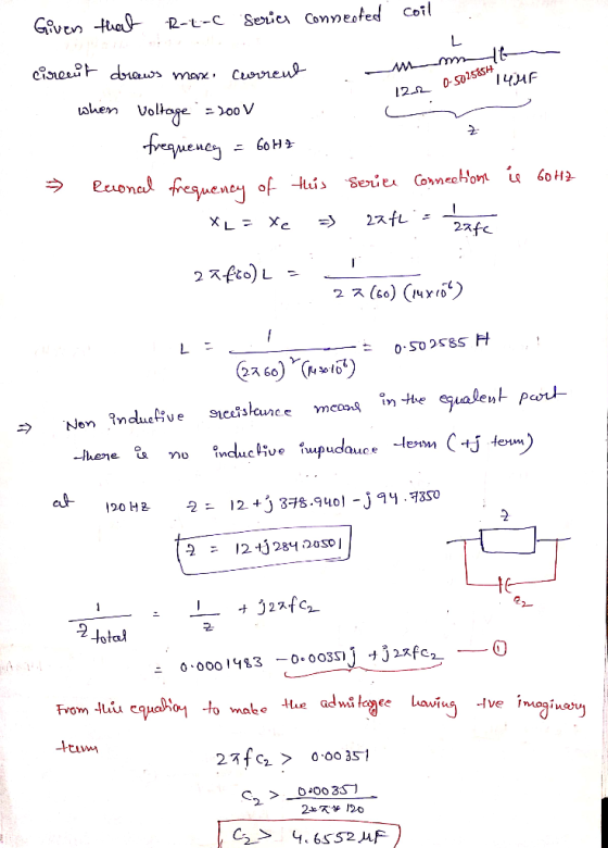 Coil Given that R-t-C Seria connected circuit draws mane Current 1447 12.12 D-5025854 when voltage - Joo V 2 60Hz frequency R