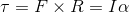 \tau=F\times R = I\alpha