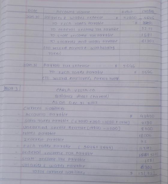 oebit credit 73800 $ Date Account Name Jan 31 salaries & wages Expense 5 TO FICA Taxes payable To rederal Income Tax payable