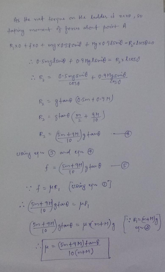 its the net torque on the ladder is zero, so A taking moment of forces about point R, xo + fxo + mg xosssoul & rg xo gesmo -R