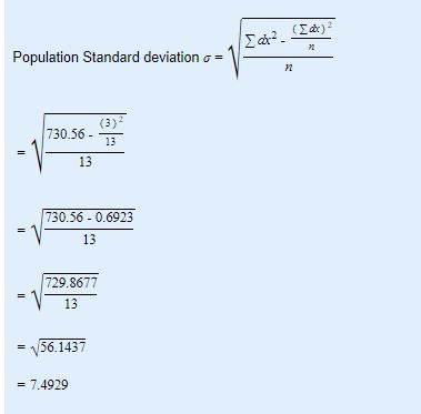 Σα. (Σα) ? Population Standard deviation c = n 730.56 - (3) 13 13 730.56 - 0.6923 13 729.8677 13 56.1437 = 7.4929
