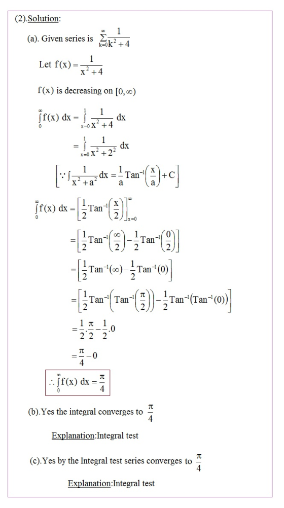 (2).Solution: (a). Given series is 2, krok? +4 Let f(x)= x f(x) is decreasing on [0,00) {f(x) dx = lix ha das pintada --Tar (