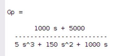 Gp = 1000 S + 5000 5 S^3 + 150 s^2 + 1000 s