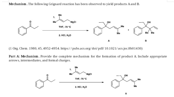Mechanism. The following Grignard reaction has been observed to yield products A and B. 1. Me Me MCI THF, -70 °C SOH OH ole e