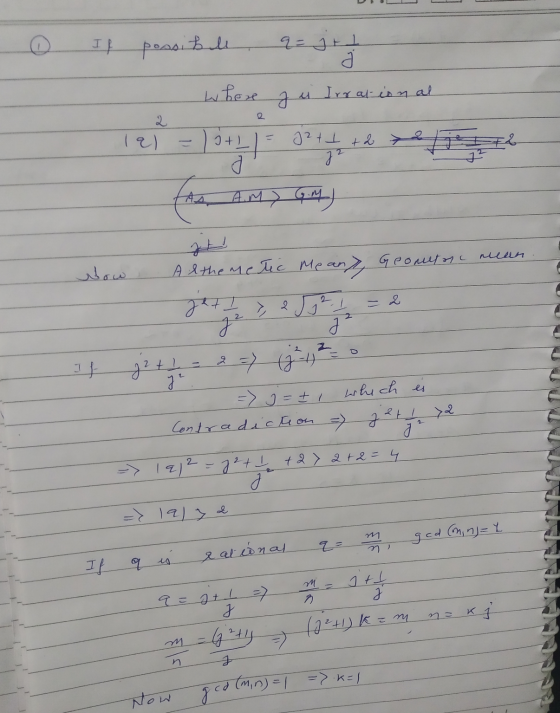 If possible q = 1 + 1 when & u Irrational lal = 0+1 = 22+I +2 2 e Wow. Al the metic Meany, Geometare mean If j2 + 1 = 2 =) (8