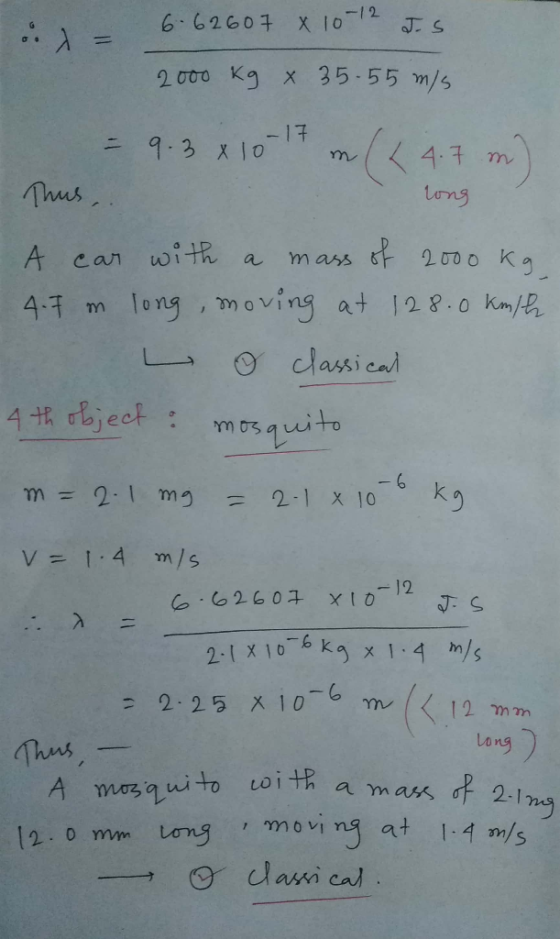 oi = 6.62607 X 10-12 d. s 2000 kg x 35.55 m/s = 9.3x10-17 m (44.7 m) Thus, long A car with a mass of 2000 kg 4.7 m long, movi