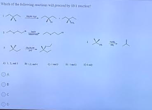 Which of the following reactions will proceed by SNinction? ОА O. OD