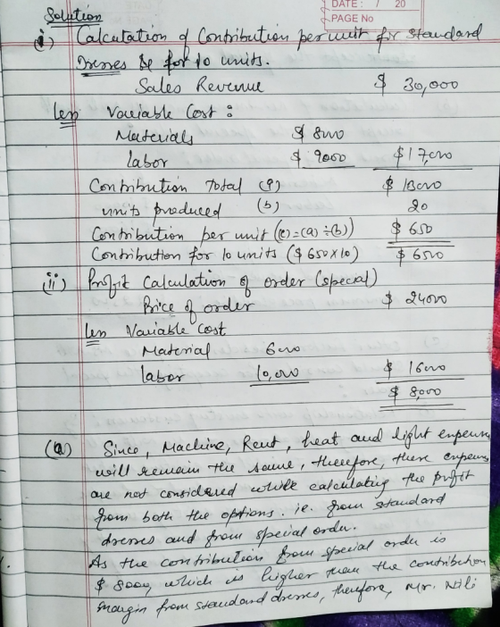 20 DATE: / PAGE NO Solution & Calculation of Contribution per with for Standard Dresses &e for to units. - Sales Revernue $ 3