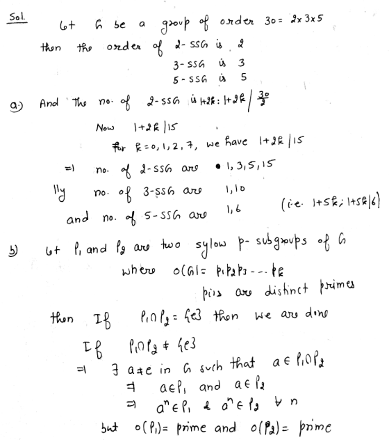 Solo a. et a be a group of order 30= 2x 3x5 then the order of 2- SSG is a 3-SSG is 3 5-ssh is 5 And The no. of 2-SSG is Hak: