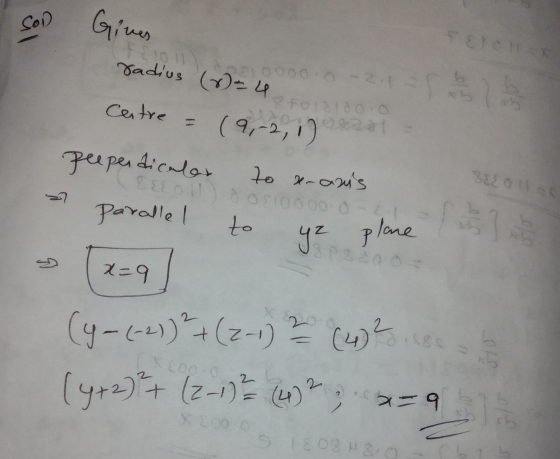 SOD Gives radius (0)=4 FOTO bem-2 2 FOTO Centre = (9,-2,1) 2018 peeper dicalar to xerans 00.0 parallel to ya ? SP 2200 x=9 8