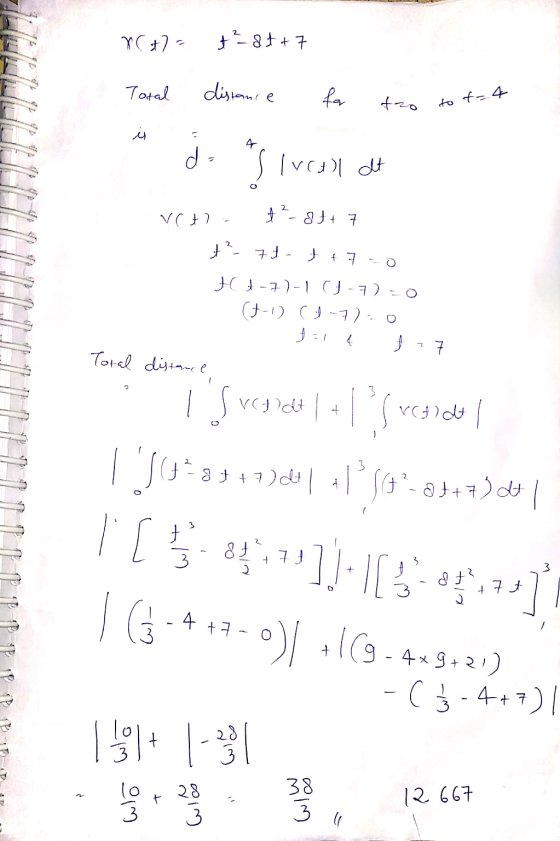 - (*) t²8t+7 Total distance of ant t-tot M 4 de Il veel at V(t) f² 8t + 7 + ottf - ft yf O 0=(E-6 1-lt-f of (+1) C1-7)=0 t=1