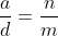 \frac{a}{d} =\frac{n}{m}