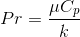 Pr = \frac{\mu C_p}{k}