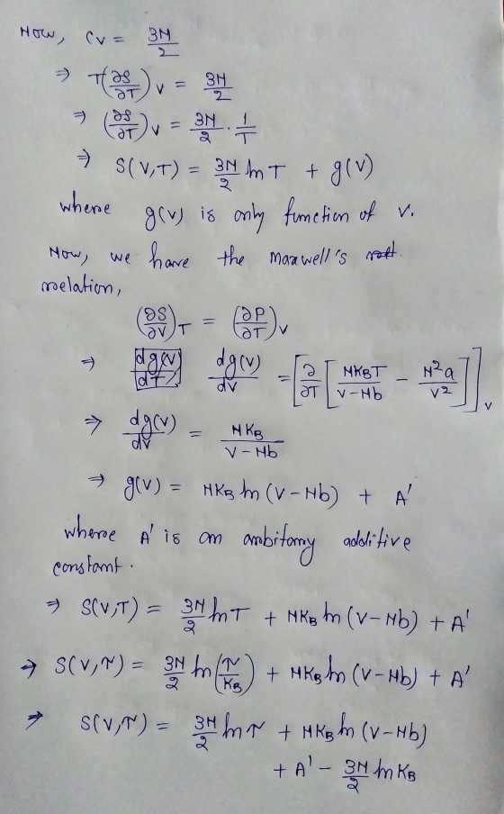 ЗМ v = 3N How Cv= - 28 ) v = 34 31. I S(VT) = 34 MT + where grv) is only function of v. How, we have the marewells solt. mel