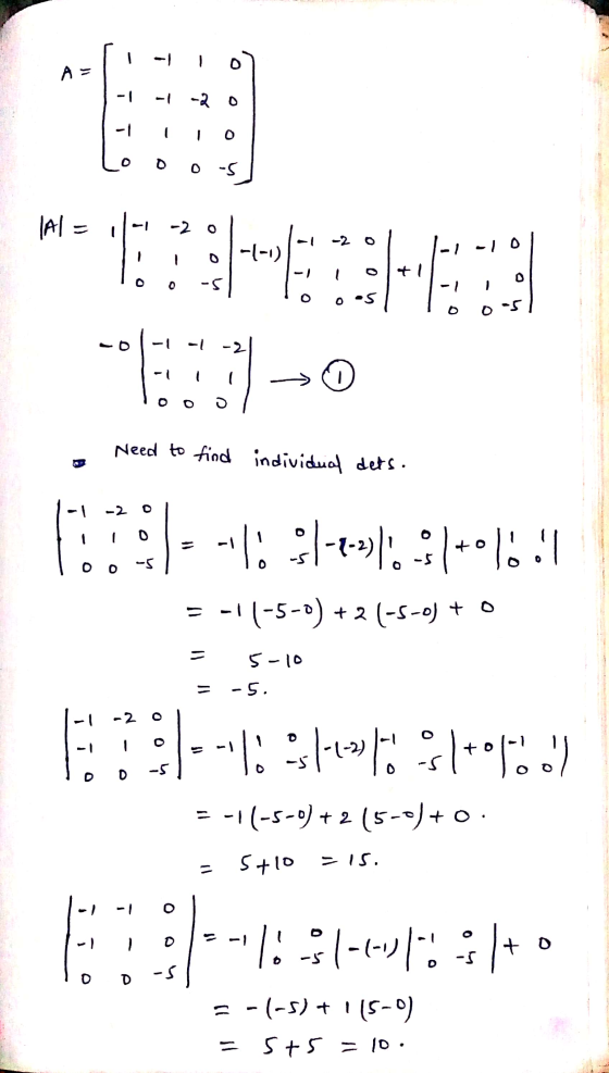 - I lc A= -1 1 Ro -1 0 oo-S Al = 1 -20 2. (-1) 1 이 - 0 51 / 1 oS o 05 - - → Need to find individual dets. 0 ( 0 oos 1 -19 +0.