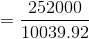 =\frac{252000}{10039.92}