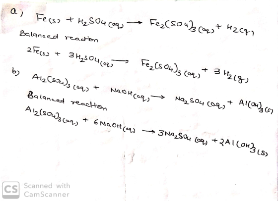a) Ferse + H2SO4 cops -> Fez(sou3 Corst H2671 - Balanced reaction 2 Ferss + 3 H₂SO4 (995 b) Fe₂(SO4)3 (or + 3 H2 (8) Al2(SO4)